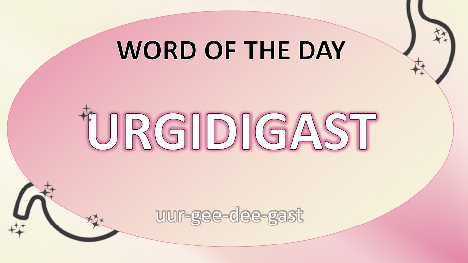 URGIDIGAST